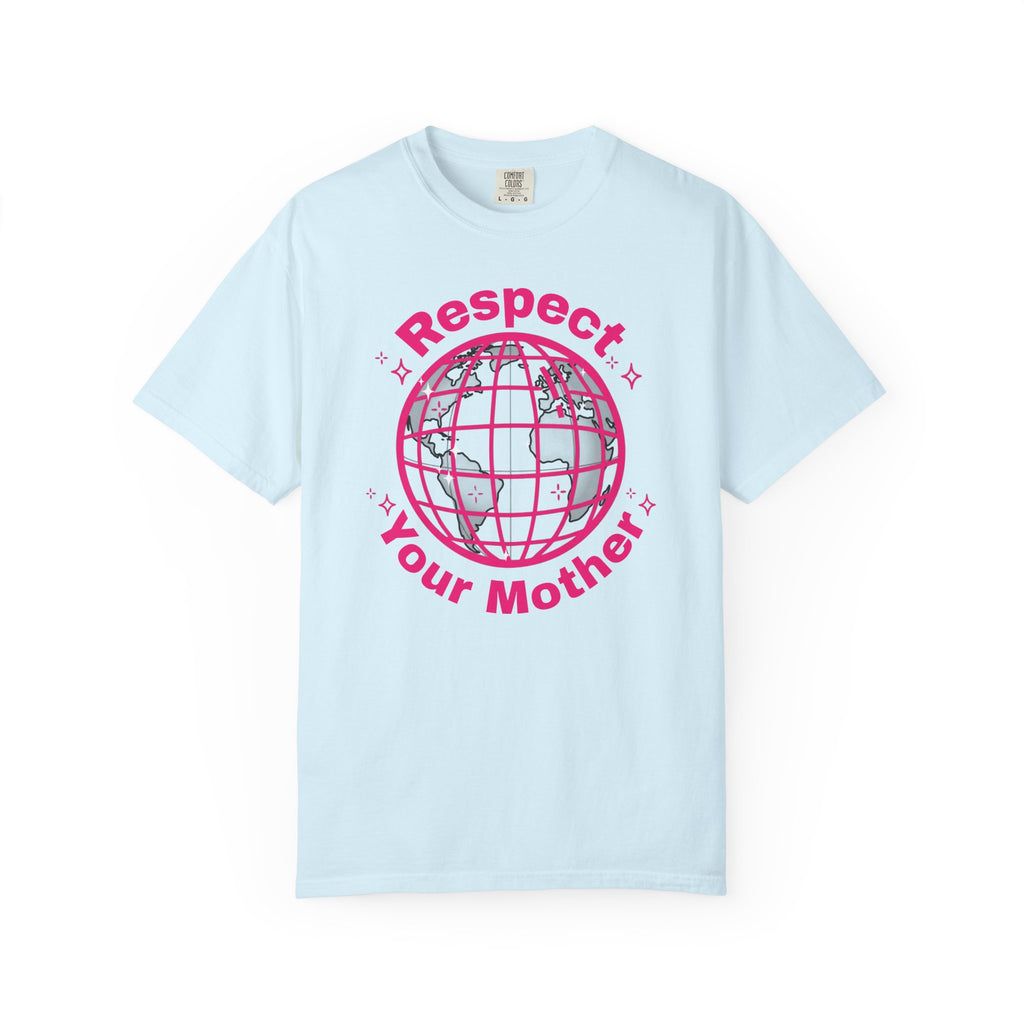 Respect Your Mother T-Shirt — Earth Disco Globe Environmental Awareness Tee