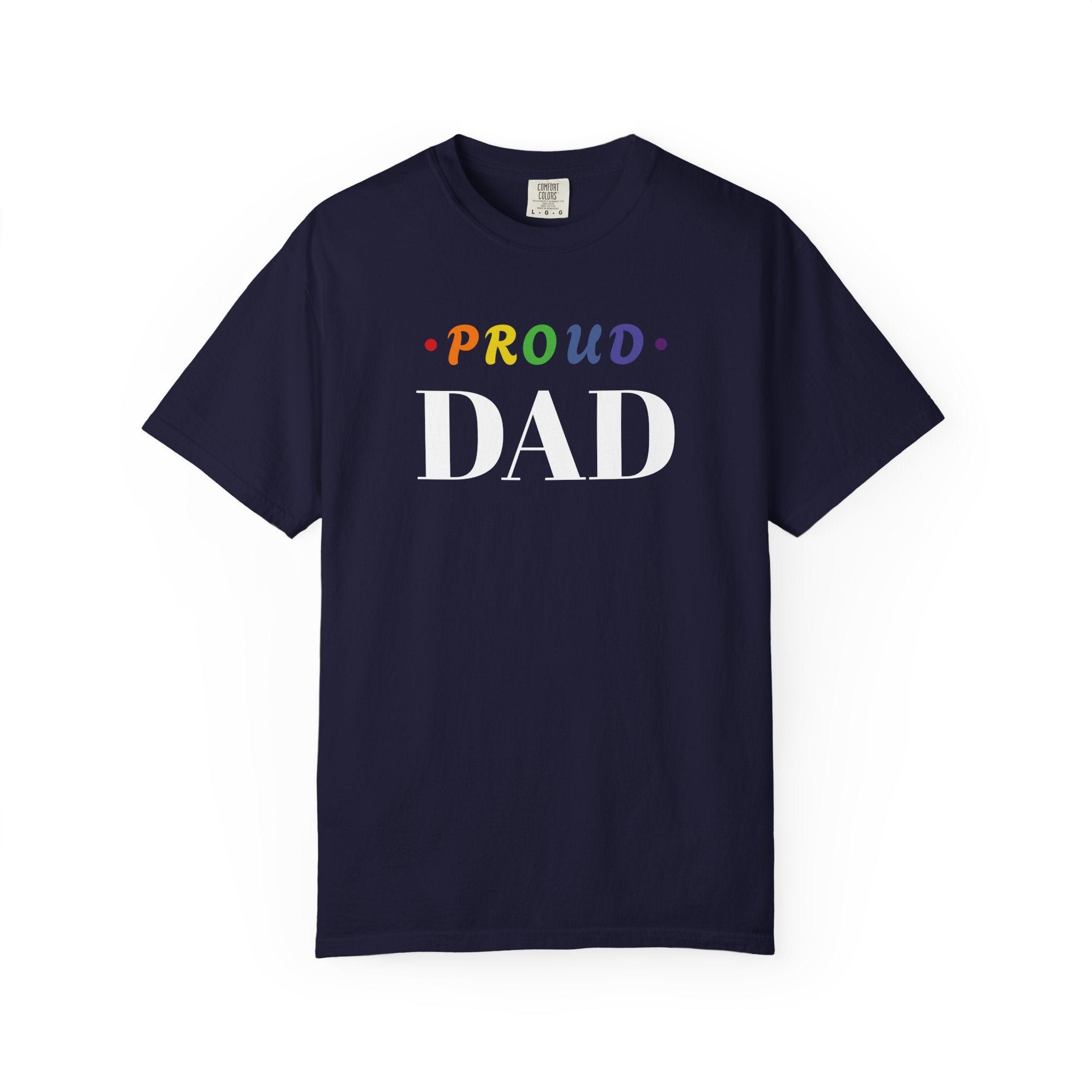 Proud Dad T-Shirt — Rainbow Pride Father Tee