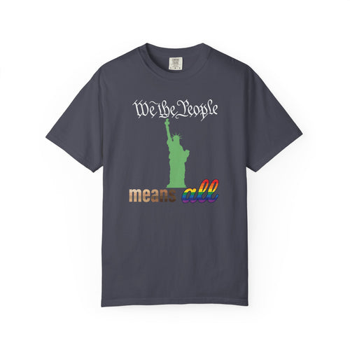 "We the People Means All" Pride and Equality T-Shirt