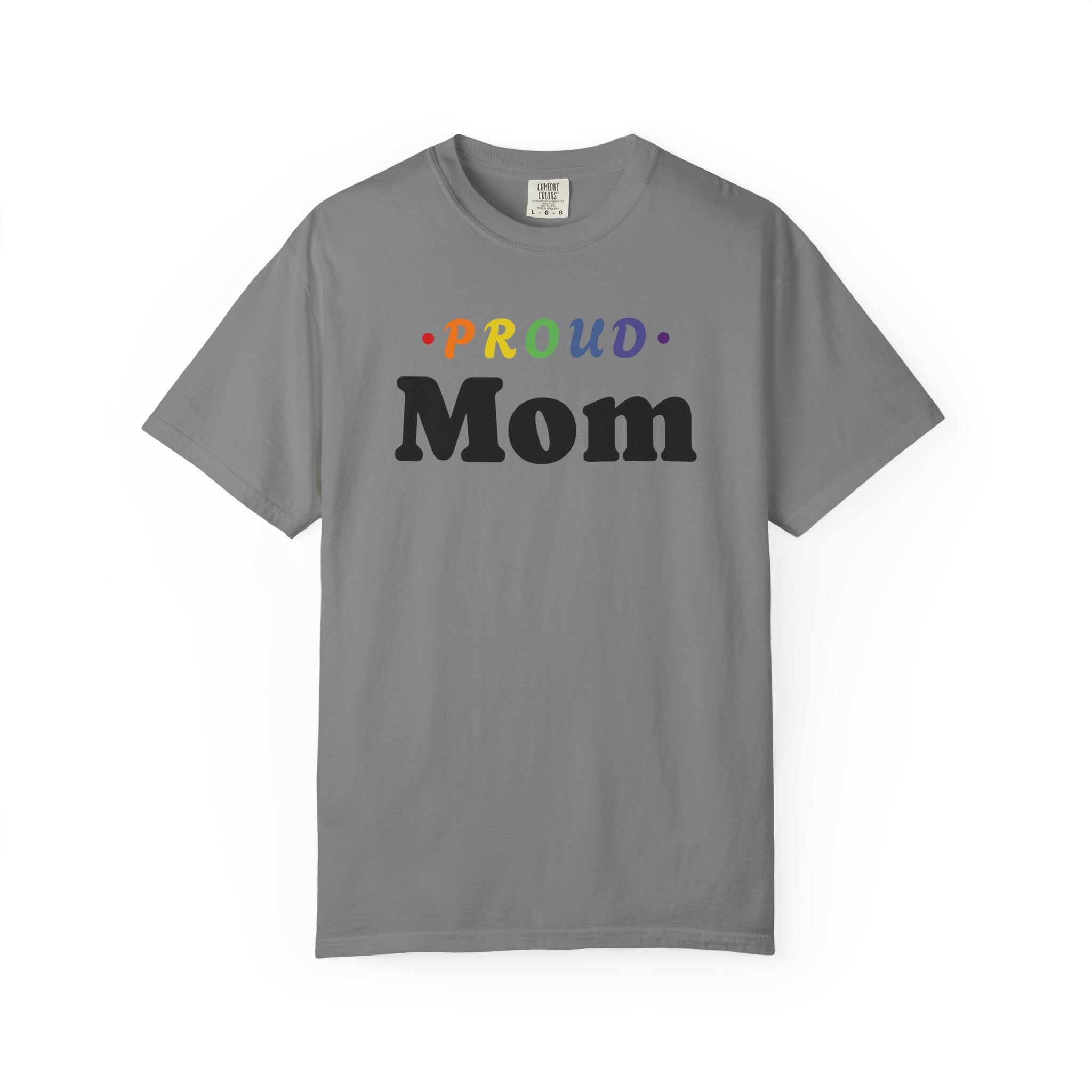 Proud Mom T-Shirt — Rainbow "Proud" Typography Mother's Day Tee