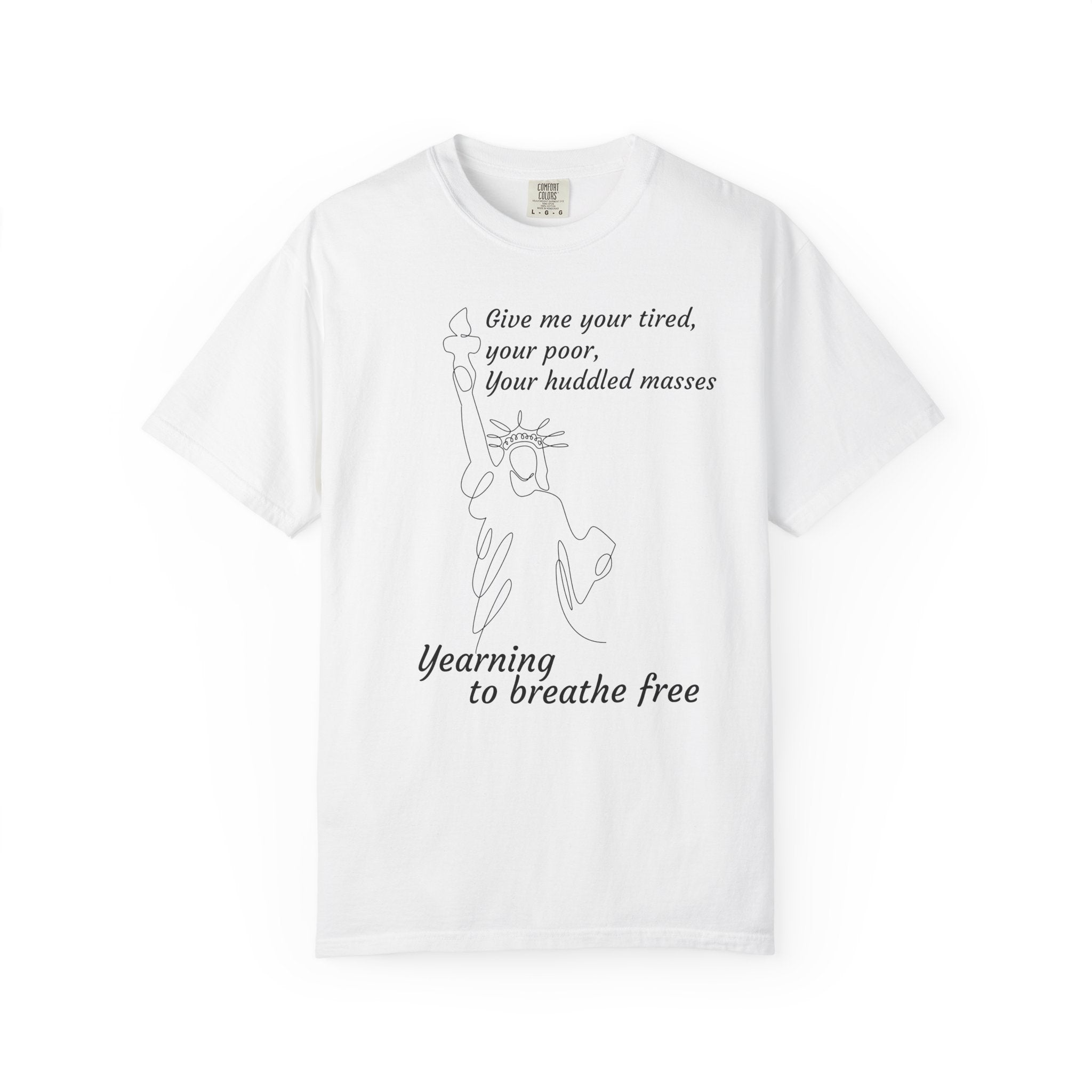 Statue of Liberty Minimalist Line Art Tee — "Give me your tired, your poor" Cotton T-Shirt
