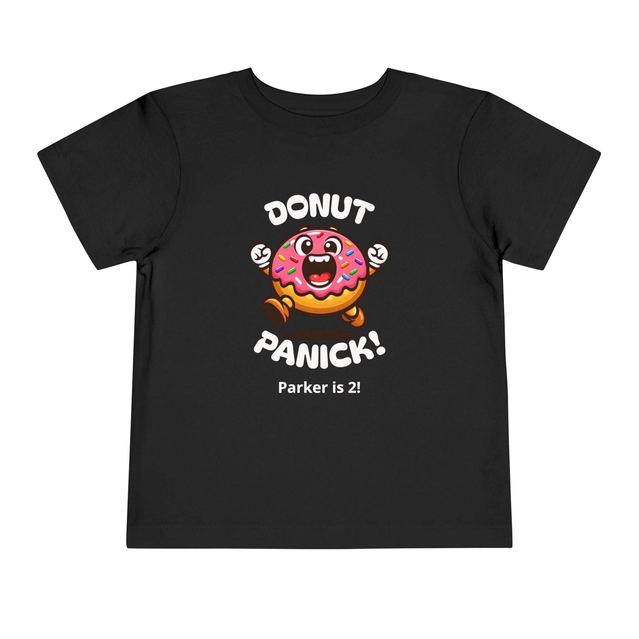 Toddler Tee — "Donut Panic!" Funny Shirt (Personalizable for Birthdays and Events)