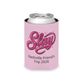 Pink 'Slay' Can Cooler – Customizable Drink Koozie