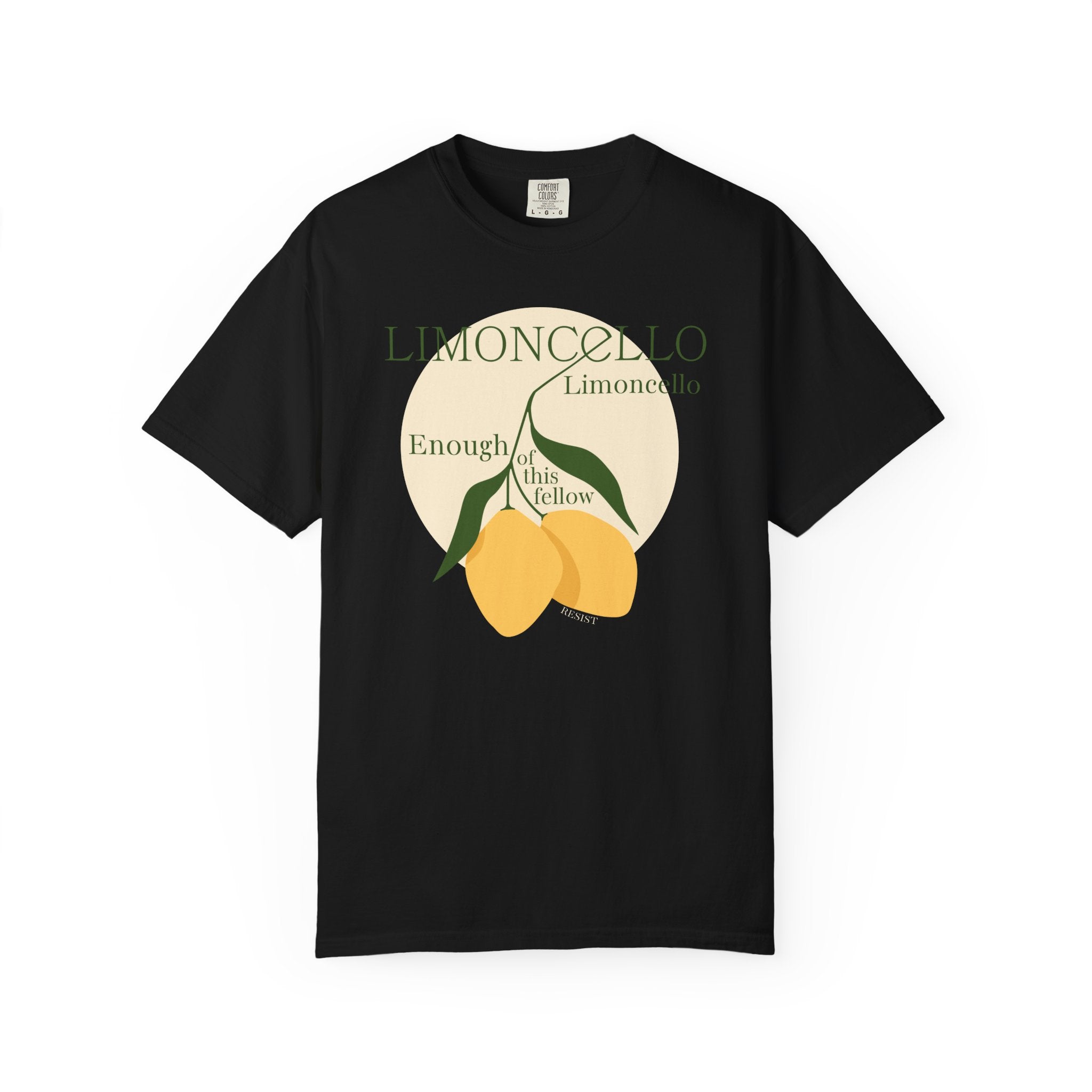 Limoncello Lemon Graphic T-Shirt — "Enough of this Fellow" Resist Vintage Citrus Tee