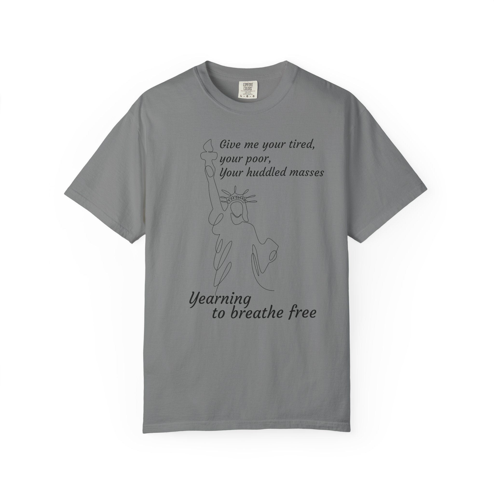 Statue of Liberty Line Art Tee — "Give me your tired, your poor" Cotton T-Shirt