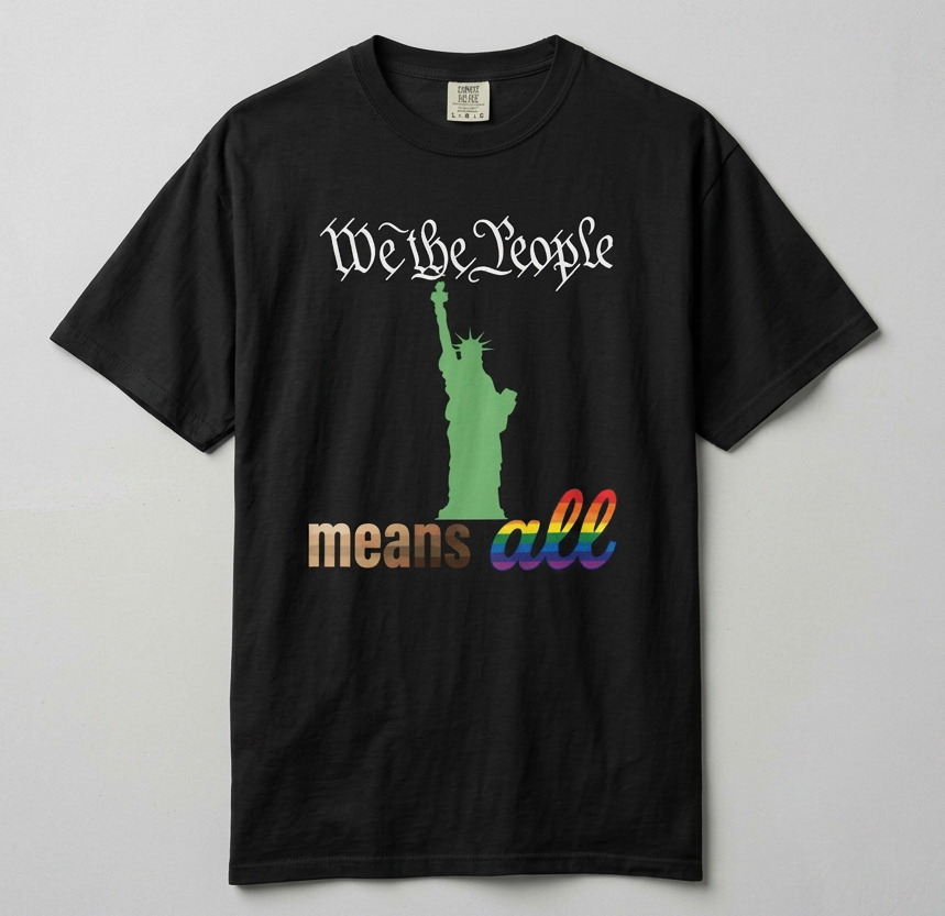 "We the People Means All" Pride and Equality T-Shirt