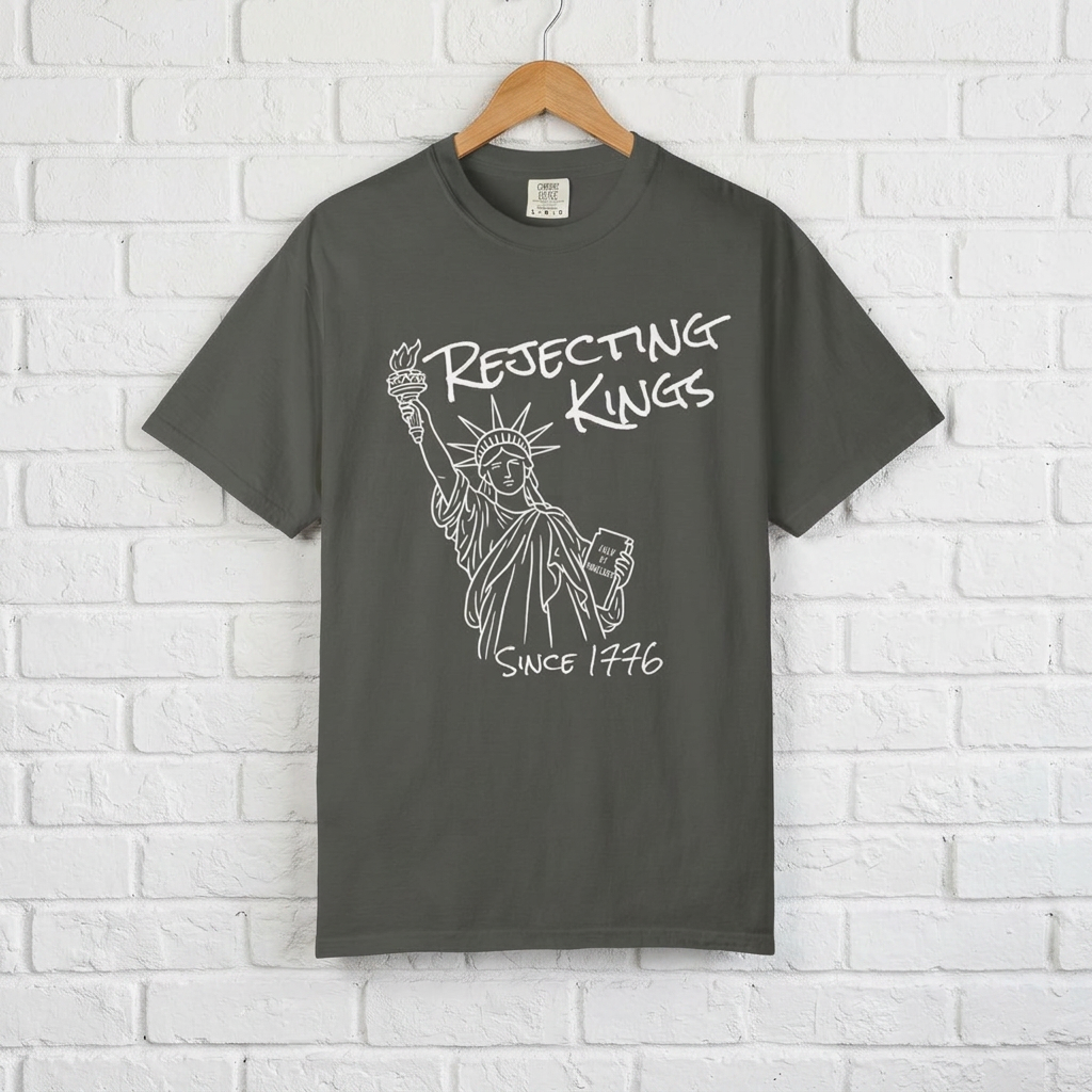 Rejecting Kings T-Shirt — Statue of Liberty Sketch Tee "Rejecting Kings Since 1976"