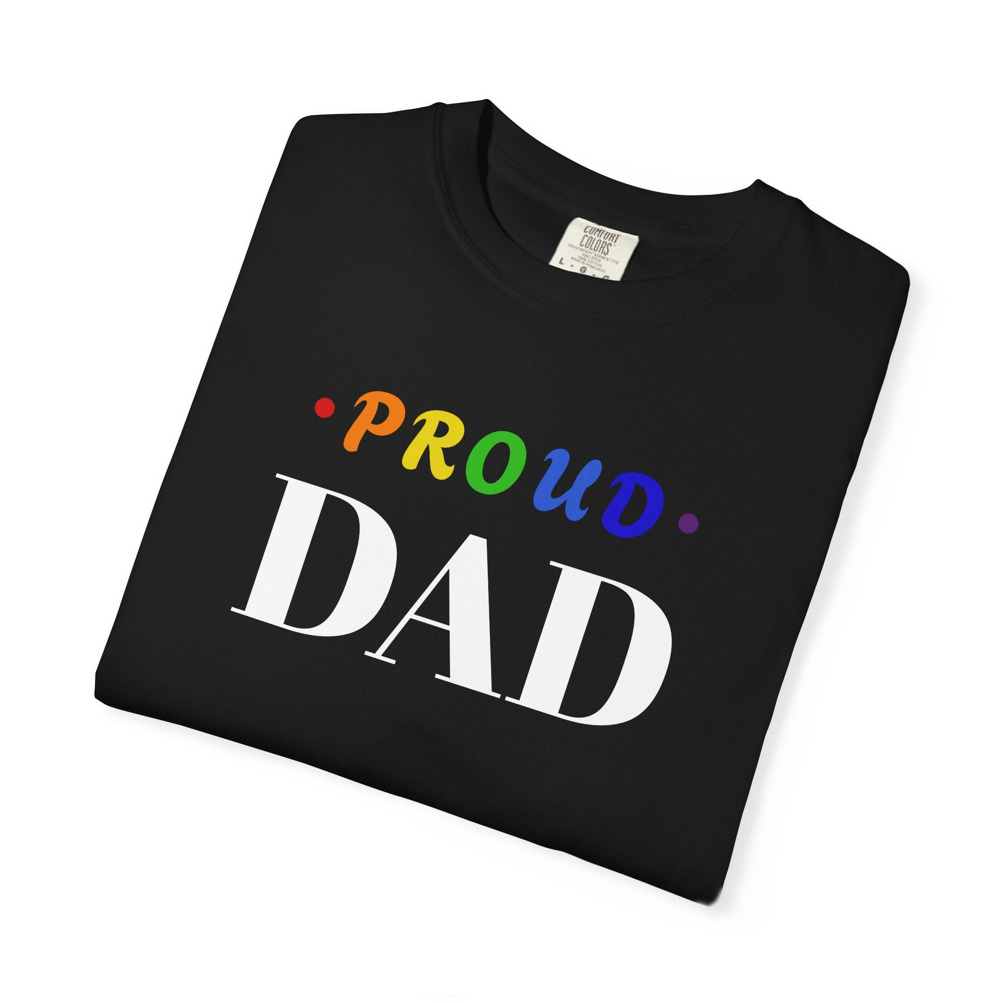 Proud Dad T-Shirt — Rainbow Pride Father Tee