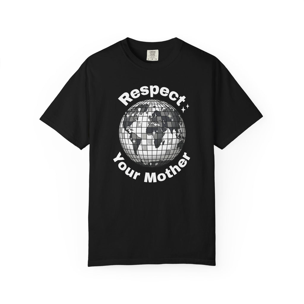 T-Shirt — "Respect Your Mother" Earth Disco Globe Conservation Tee