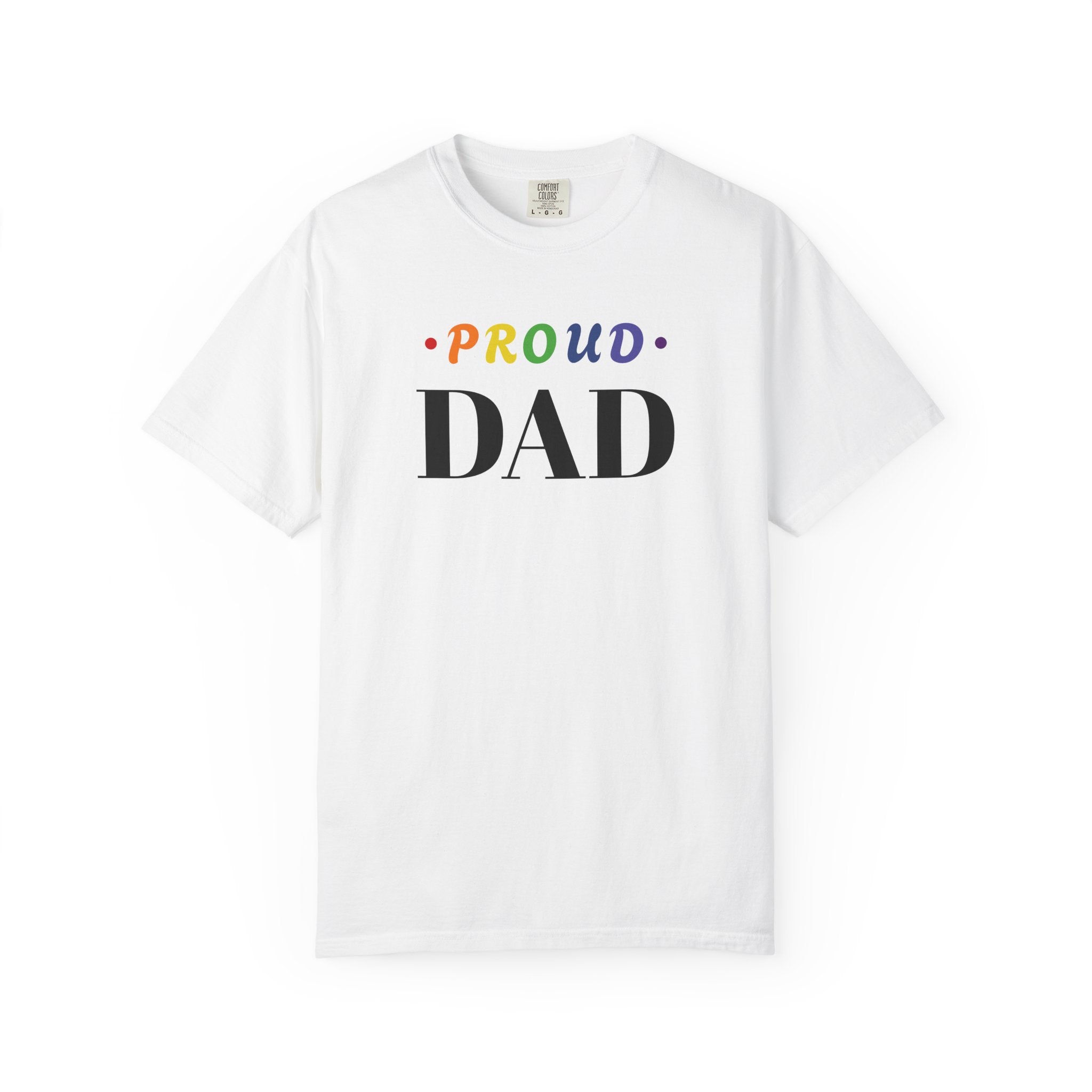 Proud Dad T-Shirt — Rainbow Pride Father Tee