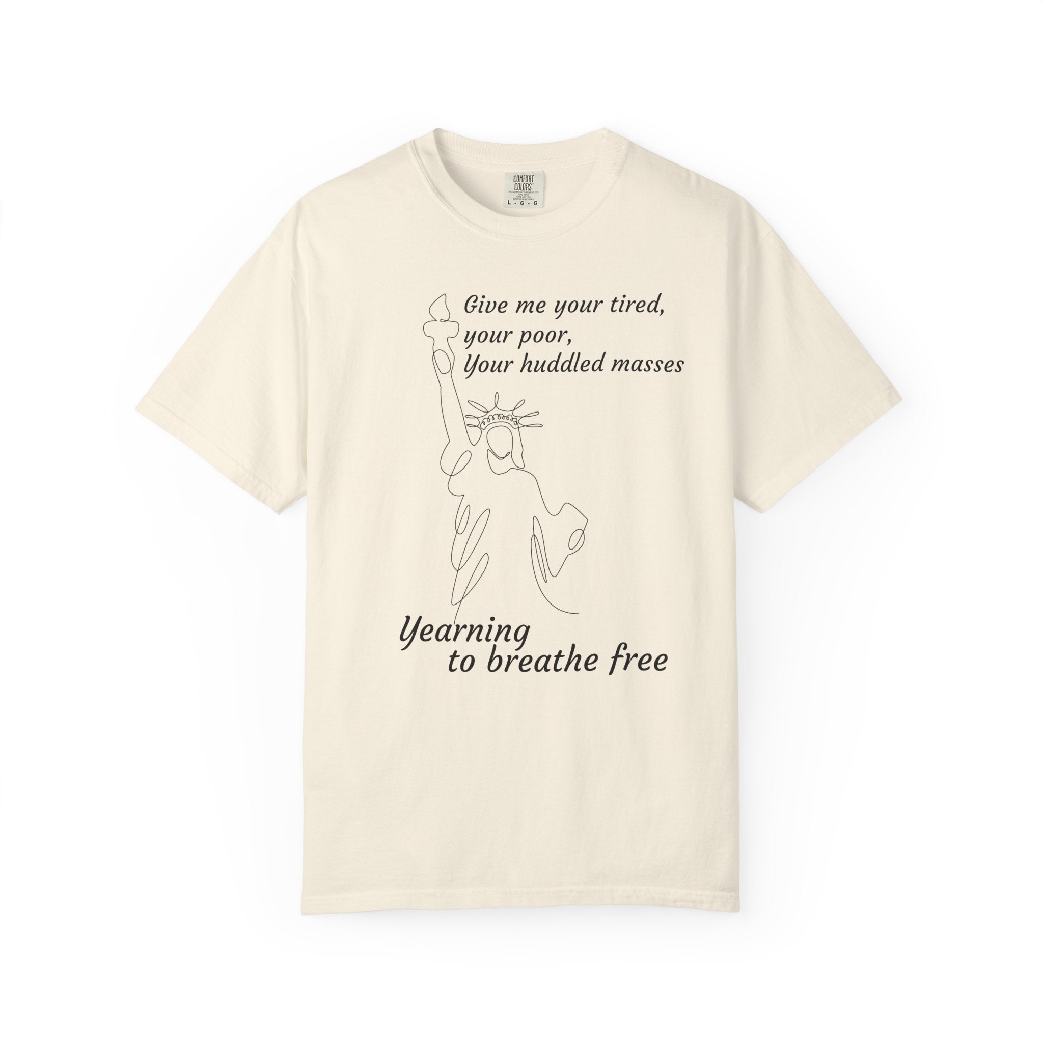 Statue of Liberty Line Art Tee — "Give me your tired, your poor" Cotton T-Shirt