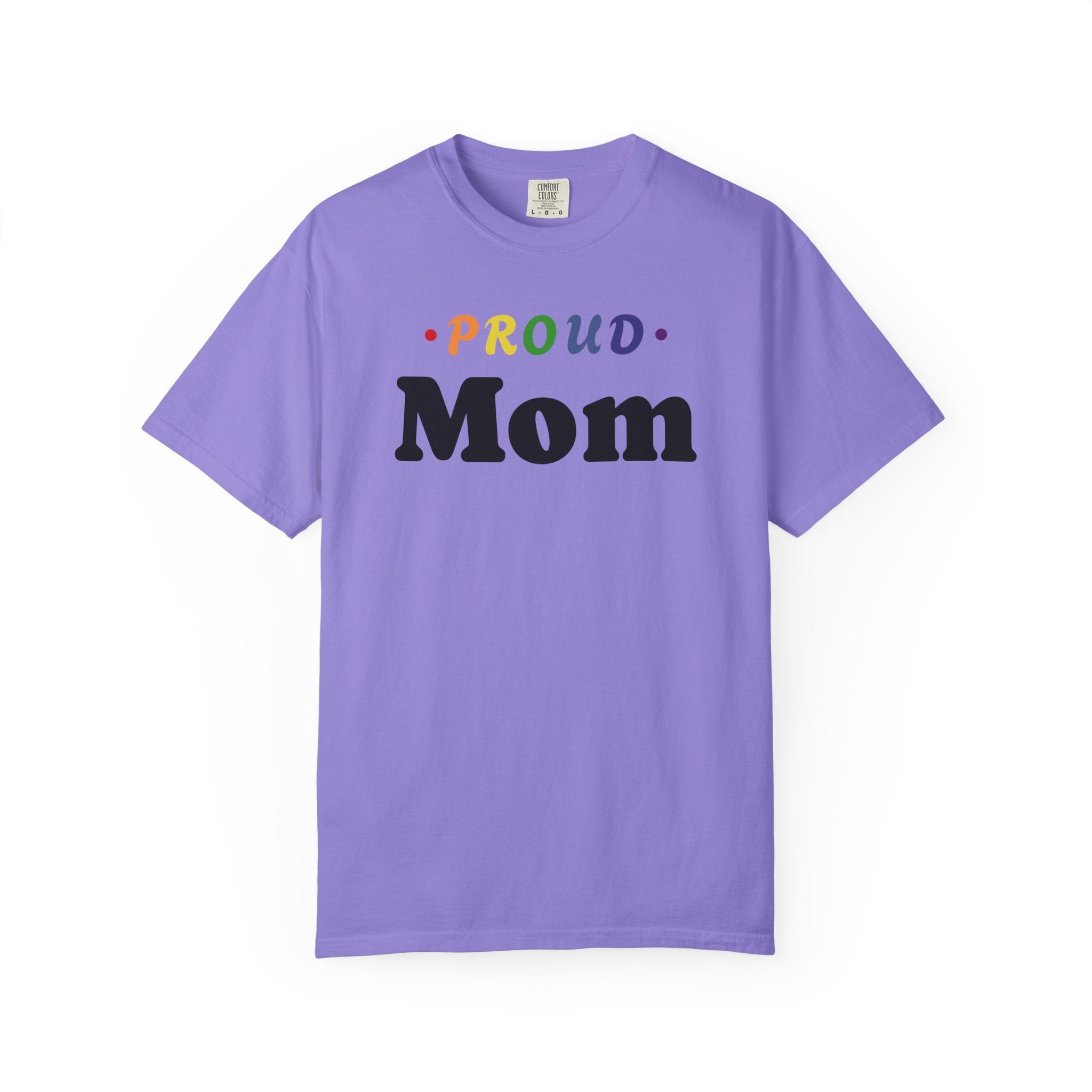Proud Mom T-Shirt — Rainbow "Proud" Typography Mother's Day Tee