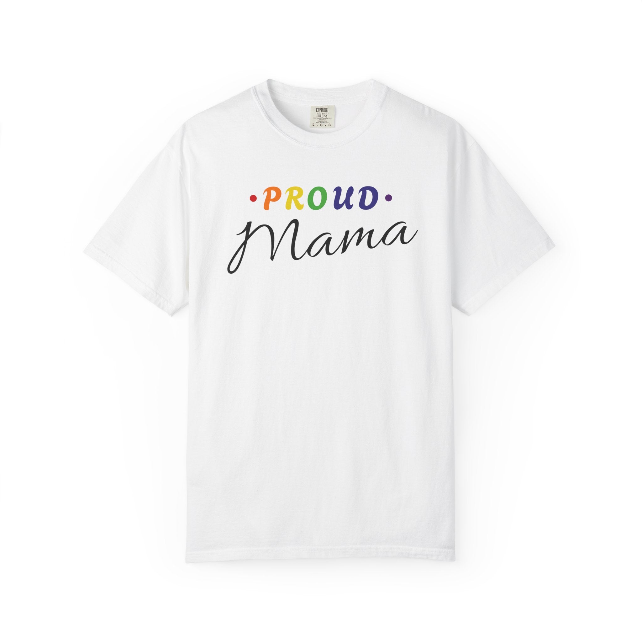 Proud Mama T-Shirt — Rainbow Pride Mom Tee