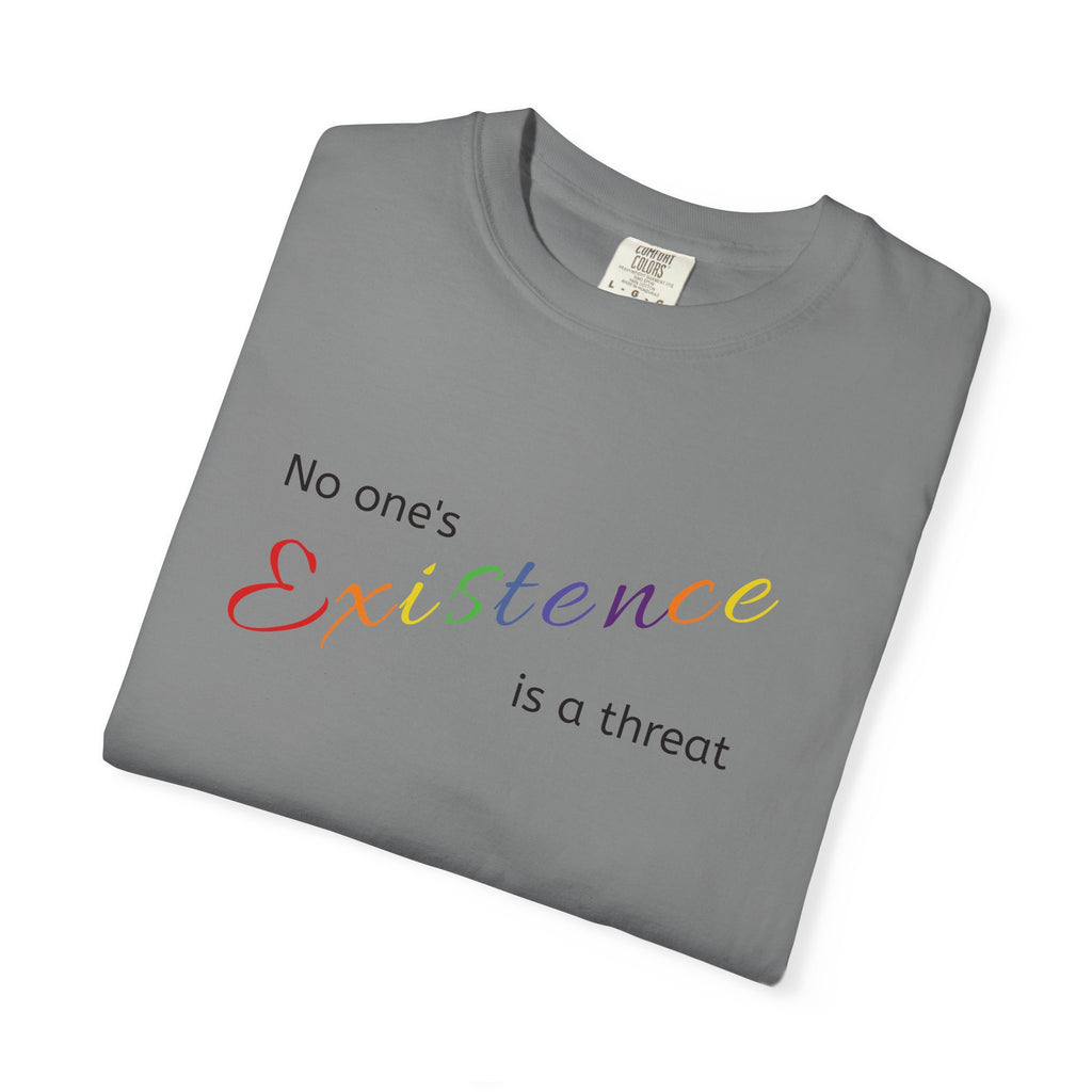 No One's Existence is a Threat Rainbow Pride T-Shirt