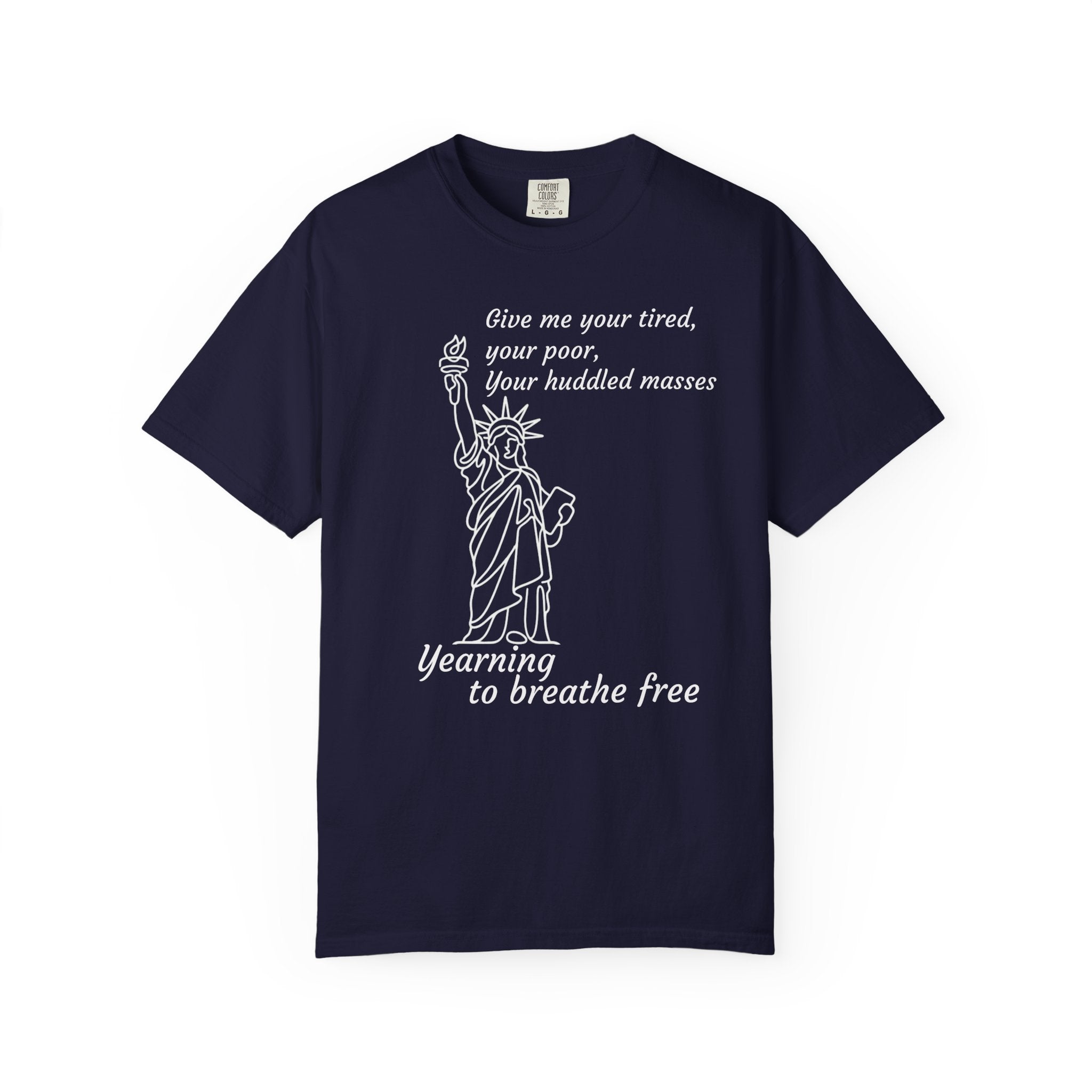 Statue of Liberty Line Art Tee — "Give me your tired, your poor" Cotton T-Shirt