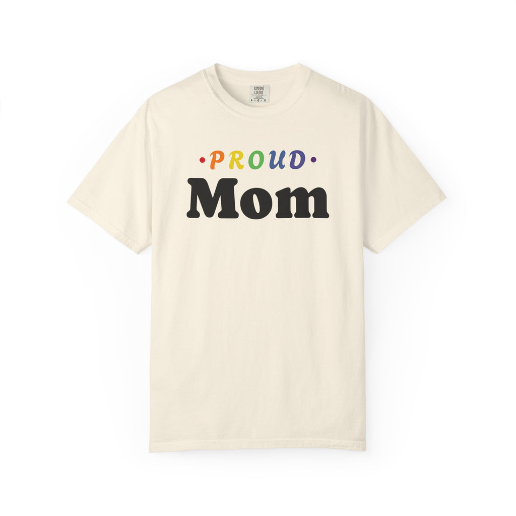 Proud Mom T-Shirt — Rainbow "Proud" Typography Mother's Day Tee